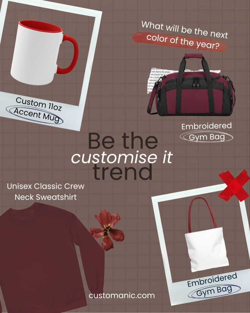Be customised. Be the trend.